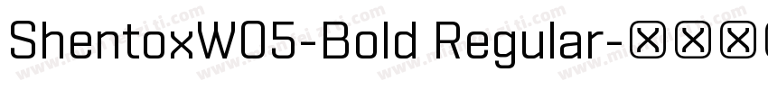ShentoxW05-Bold Regular字体转换